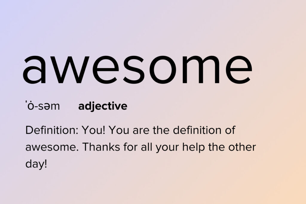 Cute short thank you message saying 'you are the definition of awesome'