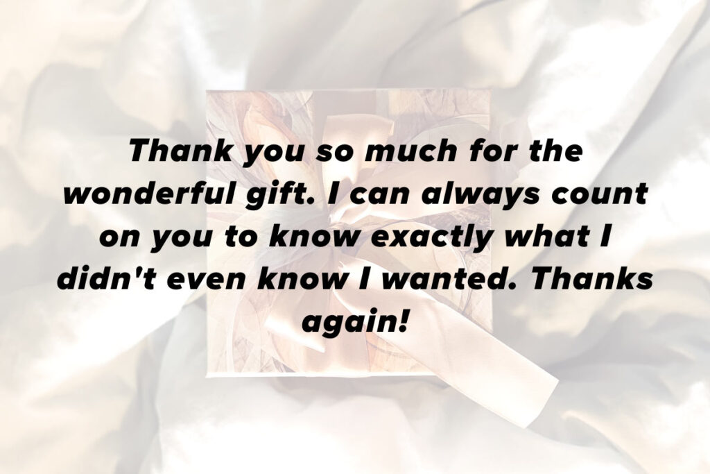 A thank you message for a great gift