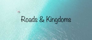 Travel blogs - Roads & Kingdoms