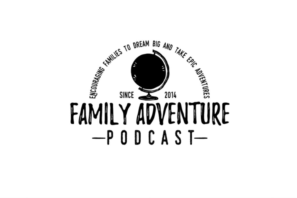 Podcast of the week - Family adventure podcast