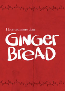 Beautiful christmas greetings - I love you more than ginger bread