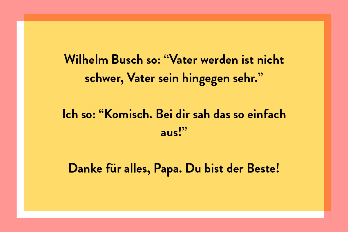 Ein lustige Spruch von Wilhelm Busch für deine Vatertagsgrüße