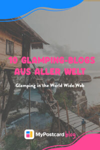Glamping Blogs Pin für Pinterest
