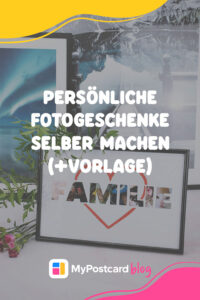 Persönliche Fotogeschenke selber machen - Pinterest