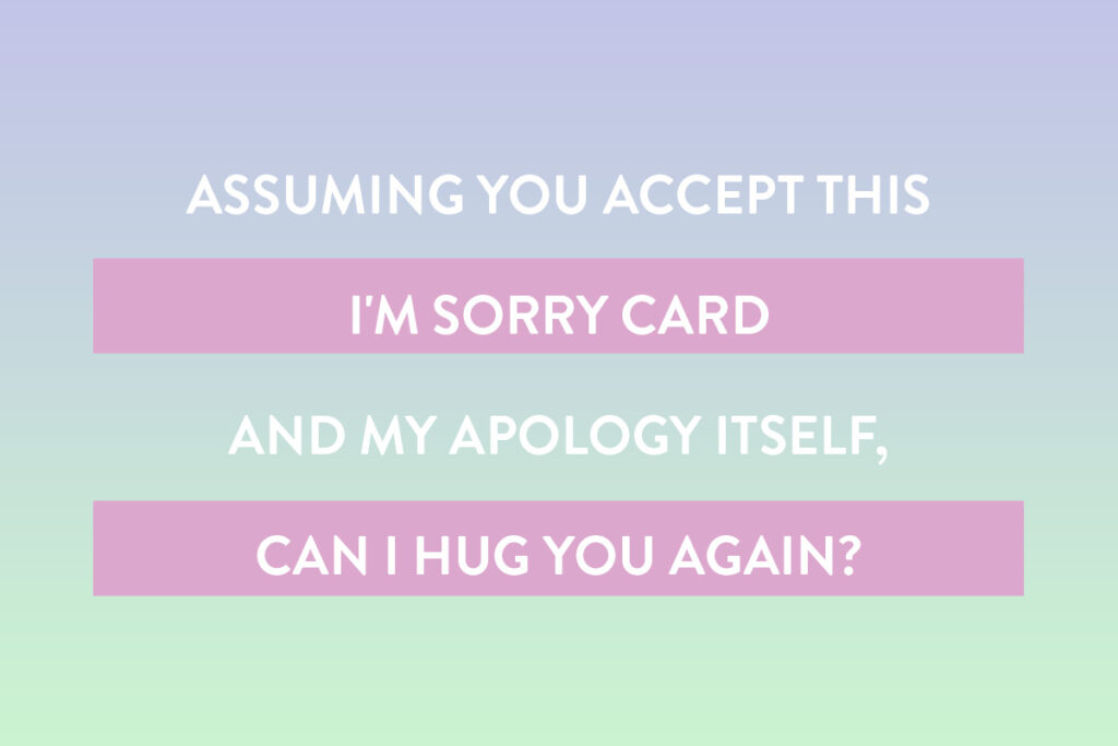 Apology message for small annoyances