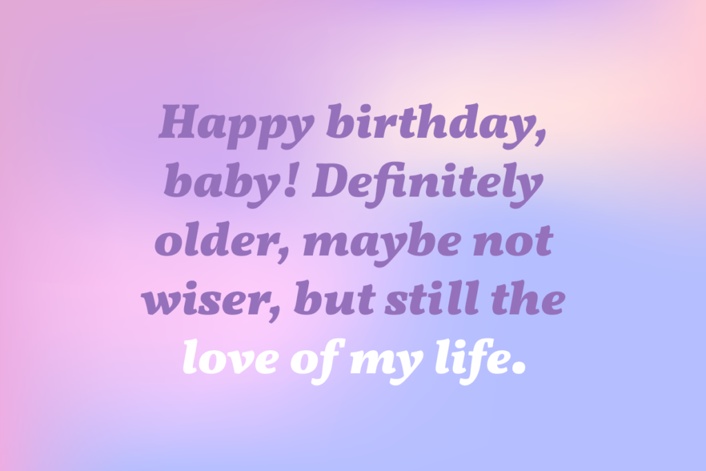 Funny long distance birthday wishes for husband or boyfriend