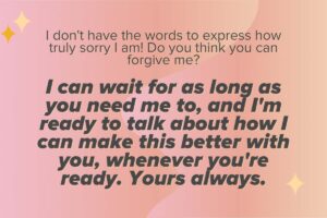 'Here when you're ready' message for apologizing to a partner you cheated on