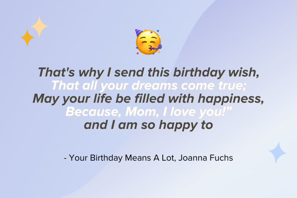 A poem by Joanna Fuchs called Your Birthday Means a Lot
