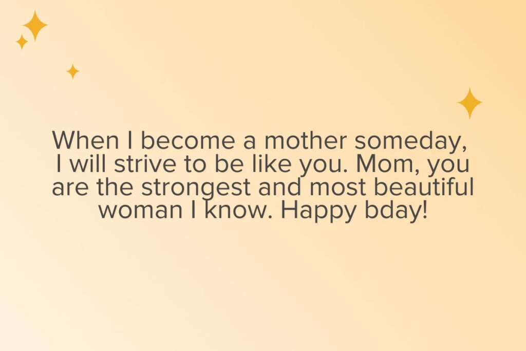 Birthday wishes for mom from daughter