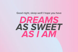A funny good night message for her