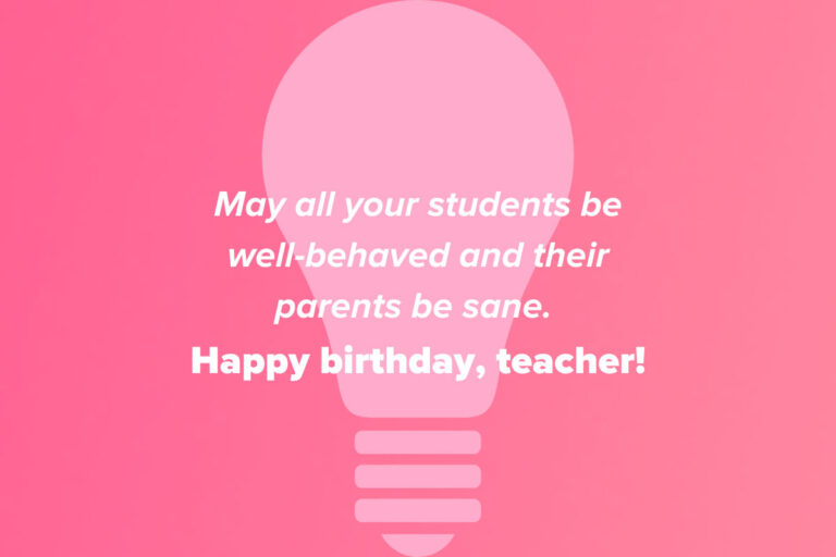 25 Birthday Wishes For Teacher to Say Thanks – MyPostcard