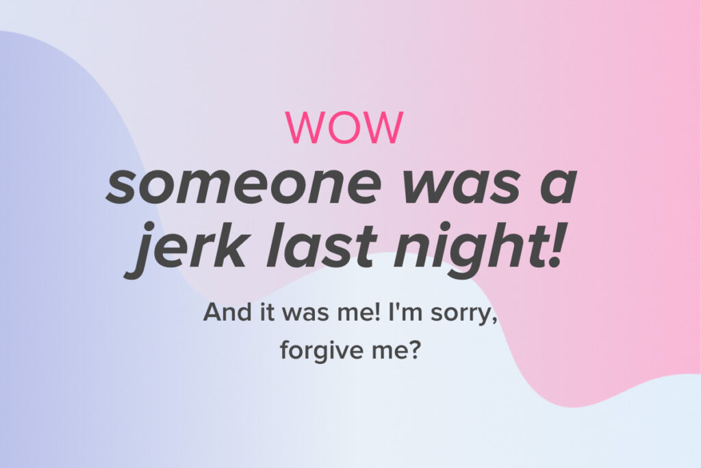 A funny light hearted way to say sorry for my mistake