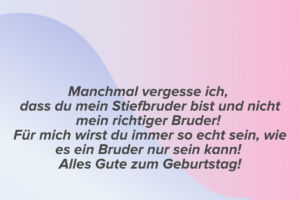 Geburtstagswünsche für den Stiefbruder