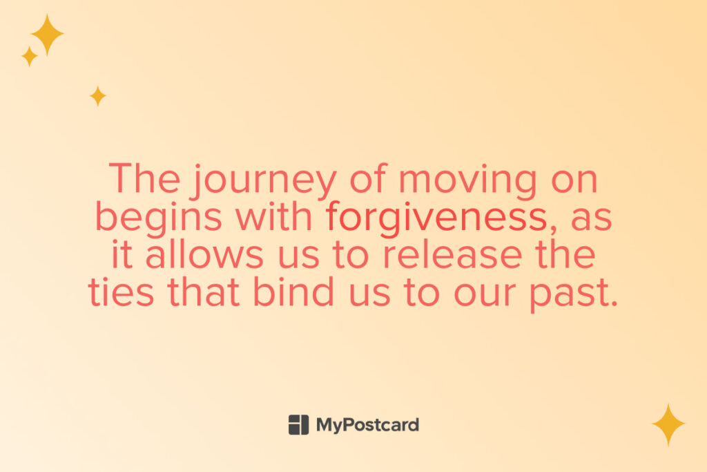 Messages about moving on with forgiveness